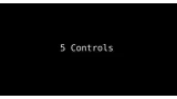 5 Controls by Sleightly Obsessed
