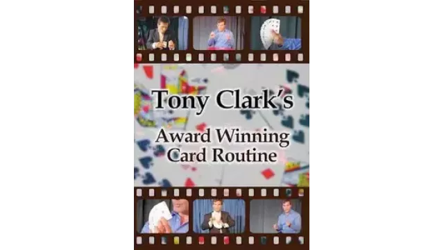 Award Winning Card Routine by Tony Clark