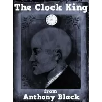 The Clock King by Anthony Black