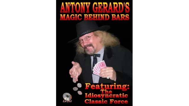 Magic Behind Bars by Antony Gerard
