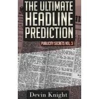 The Ultimate Headline Prediction by Devin Knight