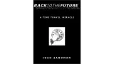 Back To The Future by Josh Zandman