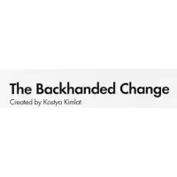 The Backhanded Change by Kostya Kimlat