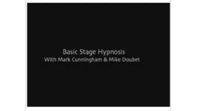 Basic Stage Hypnosis by Mark Cunningham