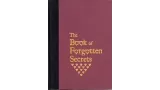 The Book Of Forgotten Secrets by Stephen Minch