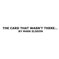 The Card That Was Not There by Mark Elsdon