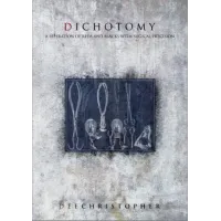 Dichotomy by Dee Christopher