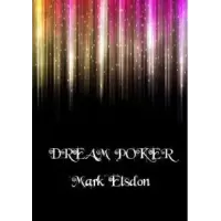 Dream Poker by Mark Elsdon