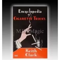 Encyclopedia Of Cigarette Tricks by Keith Clark