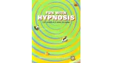 Fun With Hypnosis by Professor Svengali