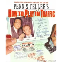 How To Play In Traffic by Penn & Teller
