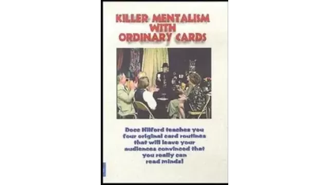 Killer Mentalism With Ordinary Cards by Docc Hilford