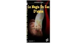 La Magie Du Feu Avec Alpha Vol.2