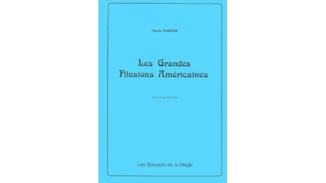 Les Grandes Illusions Americaines by Claude Klingson