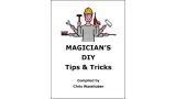 Magician's Diy Tips And Tricks by Chris Wasshuber