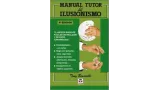 Manual Turor Del Ilusionismo by Tony Binarelli
