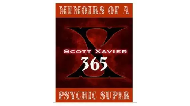 Memoirs Of A Psychic Superman by Scott Xavier