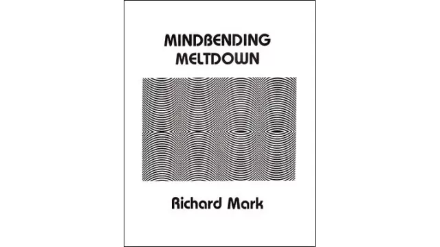 Mindbending Meltdown by Richard Mark