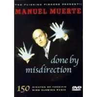 Misdirection - Done by Manuel Muerte
