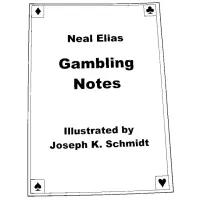 Neal Elias Gambling Notes by Karl Fulves