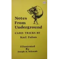 Notes From Underground by Karl Fulves