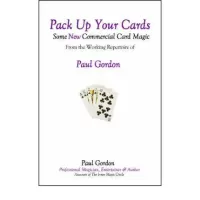 Pack Up Your Cards Vol 1 by Paul Gordon