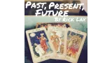 Past Present Future by Rick Lax