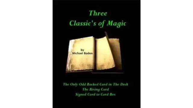 Three Classics Of Magic by Michael Boden