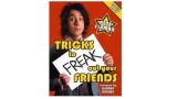 Tricks To Freak Out Your Friends by Pete Firman