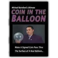 Ultimate Coin In The Balloon by Michael Bairefoot