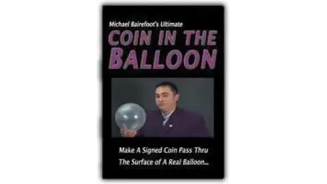 Ultimate Coin In The Balloon by Michael Bairefoot