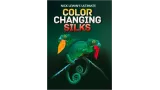 Ultimate Color Changing Silks by Nick Lewin