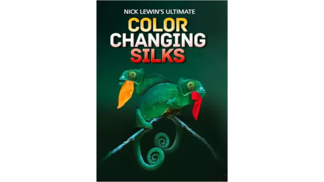Ultimate Color Changing Silks by Nick Lewin