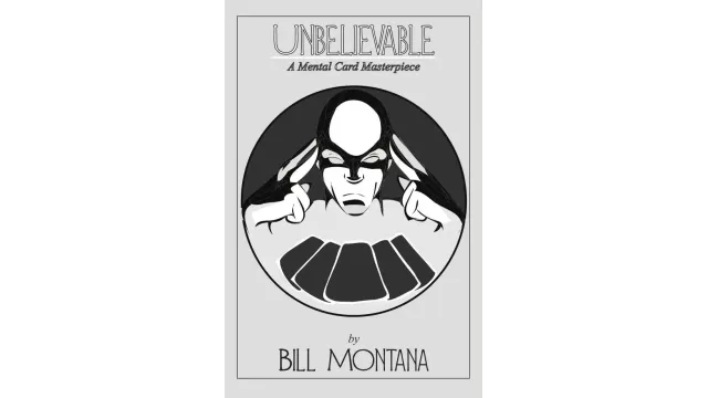 Unbelievable by Bill Montana