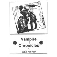 Vampire Chronicles by Karl Fulves