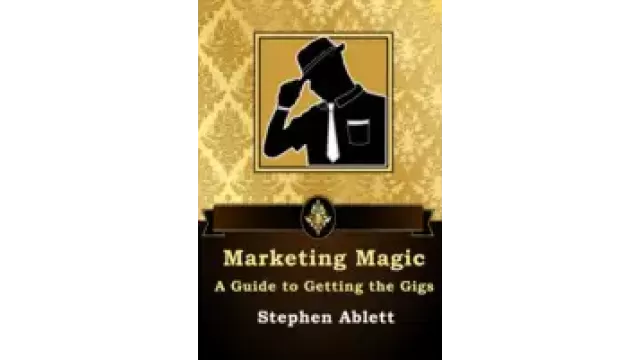 A Guide To Getting The Gigs by Stephen Ablett