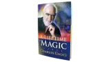 A Lifetime Of Magic by Charles Gauci
