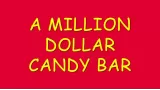 A Million Dollar Candy Bar by Damien Keith Fisher