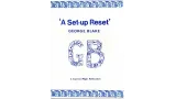 A Set-Up Reset by George Blake