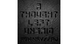 A Thought Left Unsaid by Abhinav Bothra & Aj