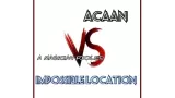 Acaan Vs Impossible Location by Joseph B
