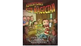 Adventures Of A Kid Magician by Justin Flom