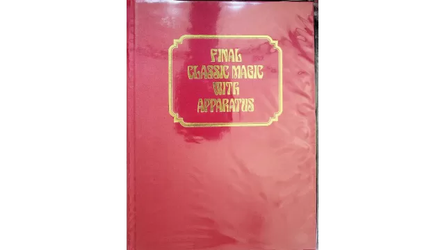 Albo 06 - Final Classic Magic With Apparatus by Robert J. Albo - Magic Ebooks