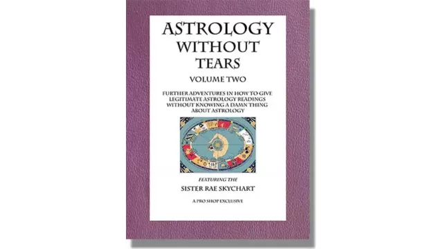 Astrology Without Tears Volume Two by The Reverend Sister Rae