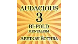 Audacious 3: Bi-Fold Mentalism by Abhinav Bothra