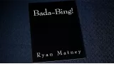 Bada-Bing! by Ryan Matney