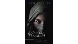 Below The Threshold by Len Belcher
