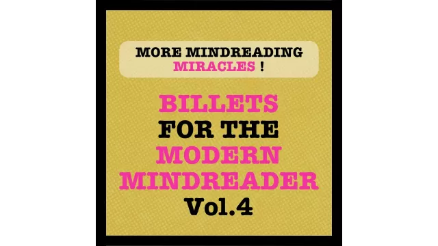 Billets for the Modern Mindreader Volume 4 by Julien Losa