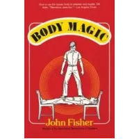 Body Magic by John Fisher