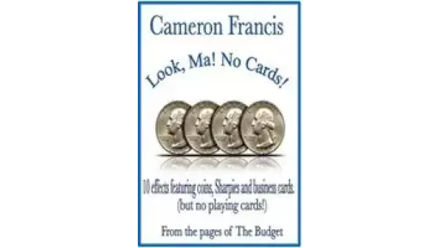 Cameron Francis -! Look, Ma No Cards!